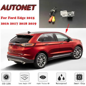 Резервная камера заднего вида AUTONET для Ford Edge 2015 2016 2017 2018 2019 Ночного видения/парковочная камера или кронштейн