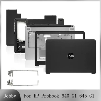 Новый Чехол для ноутбука HP ProBook 640 G1 645 G1 с ЖК-дисплеем Задняя крышка/Передняя панель/Петли/Нижний корпус/Крышка на петлях/Верхняя крышка нижней дверцы
